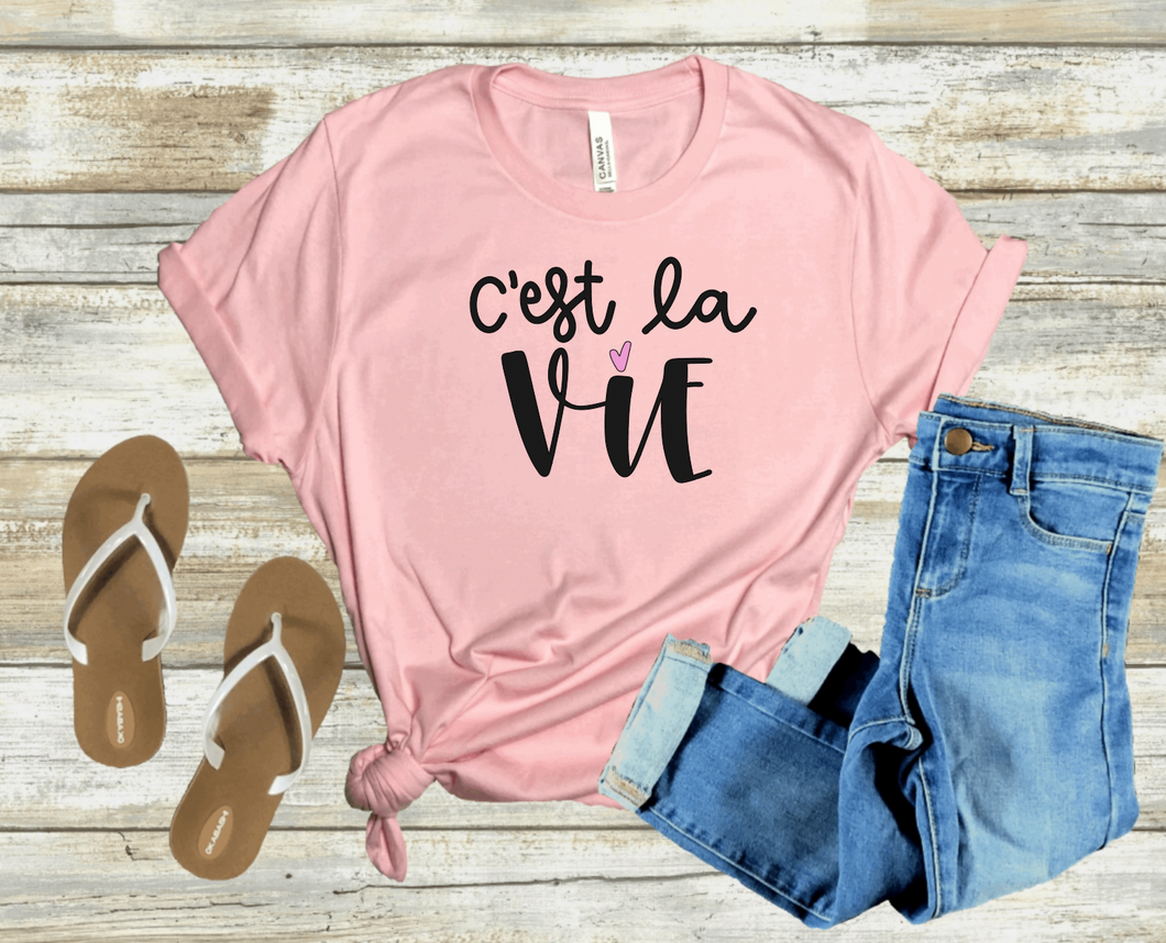 C'est la Vie - Pink T-shirt